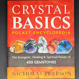 Crystal Basics Pocket Encyclopedia~Nicholas Pearson