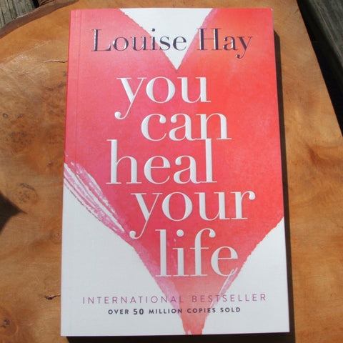 You Can Heal Your Life- Louise Hay
