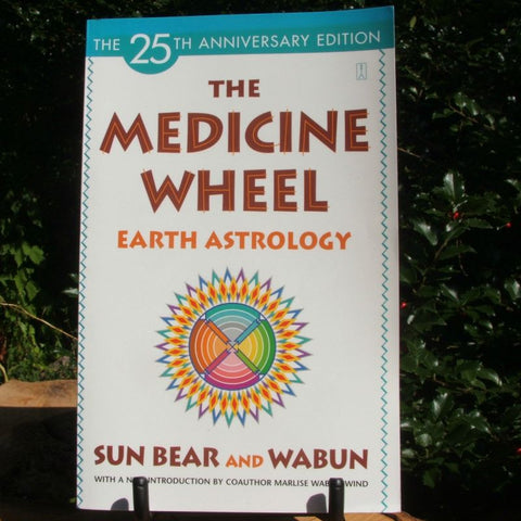 Medicine Wheel: Earth Astrology- Sun Bear, Wabun Wind