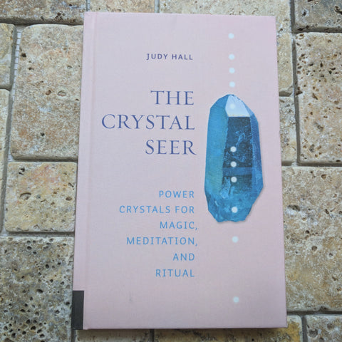 The Crystal Seer- Judy Hall