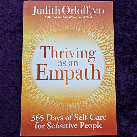 Thriving As An Empath~Judith Orloff, MD