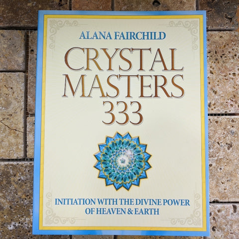 Crystal Masters 333~Alana Fairchild