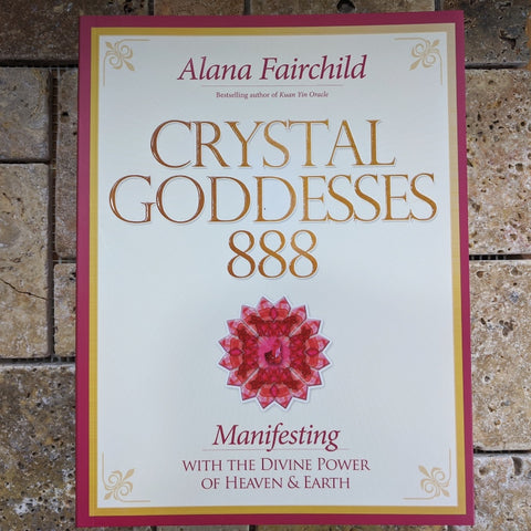 Crystal Goddesses 888~Alana Fairchild