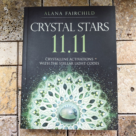 Crystal Stars 11.11~Alana Fairchild