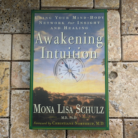 Awakening Intuition~Dr. Mona Lisa Schulz