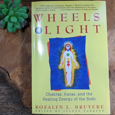 Wheels of Light~Rosalyn Bruyere
