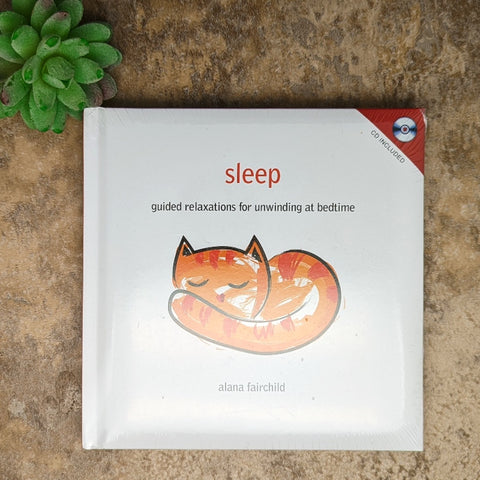 Sleep: Guided Relaxations to Unwind for Bedtime~Alana Fairchild